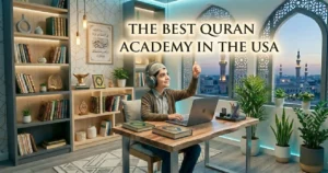 Best Online Quran Academy in USA